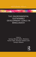 The Environmental Sustainable Development Goals in Bangladesh