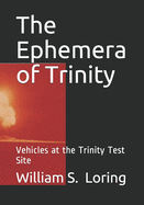 The Ephemera of Trinity: Vehicles at the Trinity Test Site