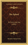 The Ephod: Its Form and Use (1902)