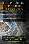 The Epicenter / L' picentre / El Epicentro