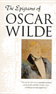 The epigrams of Oscar Wilde