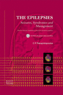 The Epilepsies: Seizures, Syndromes and Management - Panayiotopoulos, C P