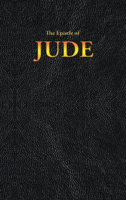 The Epistle of JUDE - King James, and Jude