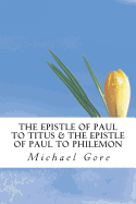 The Epistle of Paul to Titus & The Epistle of Paul to Philemon