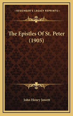 The Epistles of St. Peter (1905) - Jowett, John Henry