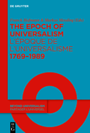 The Epoch of Universalism 1769-1989 / l'?poque de l'Universalisme 1769-1989