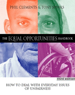 The Equal Opportunities Handbook: How to Recognise Diversity, Encourage Fairness and Promote Anti-Discriminatory Practice