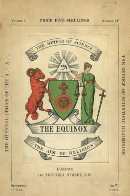 The Equinox: Keep Silence Edition, Vol. 1, No. 4 - Crowley, Aleister, and Wilde, Scott (Prepared for publication by)