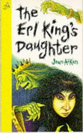 The Erl King's Daughter - Aiken, Joan