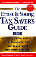 The Ernst & Young Tax Saver's Guide 1999