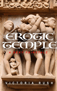 The Erotic Temple: A Sexy Fairy Tale