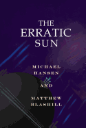 The Erratic Sun