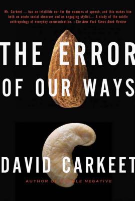 The Error of Our Ways - Carkeet, David