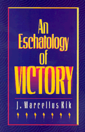 The eschatology of victory
