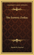 The Esoteric Zodiac