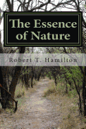 The Essence of Nature: The Universal Deity - Hamilton, Robert T