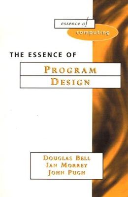 The Essence of Program Design - Bell, Doug