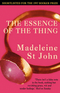 The Essence of the Thing - St.John, Madeleine