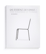 The Essence of Things: Design and the Art of Reduction