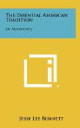 The Essential American Tradition: An Anthology