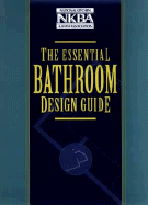 The Essential Bathroom Design Guide - Nkba (National Kitchen and Bath Association)