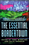 The Essential Borderland