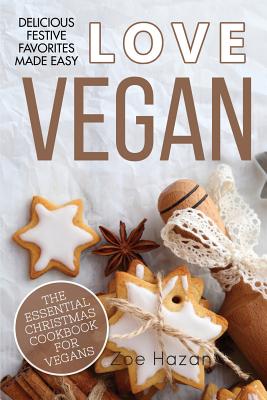 The Essential Christmas Cookbook for Vegans - Hazan, Zoe