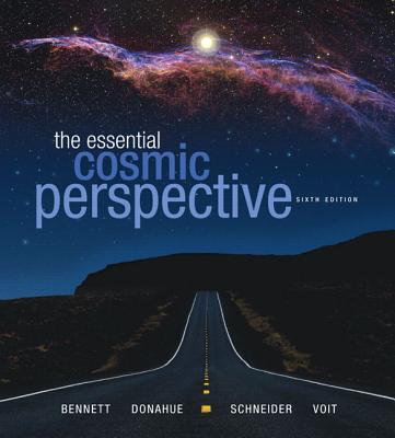 The Essential Cosmic Perspective - Bennett, Jeffrey O, and Donahue, Megan, and Schneider, Nicholas, Msgr.