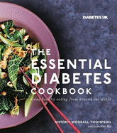 The Essential Diabetes Cookbook: Good healthy eating from around the world
