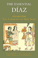 The Essential Diaz: Selections from the Conquest of New Spain