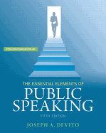 The Essential Elements of Public Speaking