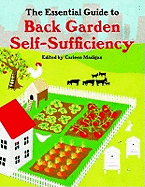 The Essential Guide to Back Garden Self-Sufficiency