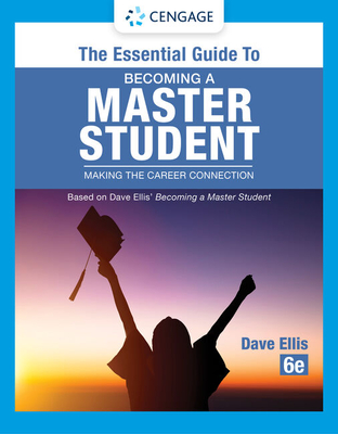 The Essential Guide to Becoming a Master Student: Making the Career Connection - Ellis, Dave