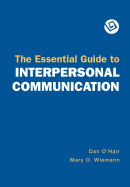 The Essential Guide to Interpersonal Communication