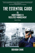 The Essential Guide to Maintenance & Facilities Management