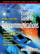 The Essential Guide to Telecommunications - Dodd, Annabel Z