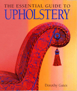 The Essential Guide to Upholstery