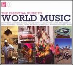 The Essential Guide to World Music