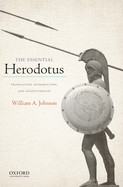 The Essential Herodotus: Translation, Introduction, and Annotations by William A. Johnson