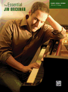 The Essential Jim Brickman, Vol 2: Songs (Piano/Vocal/Chords)