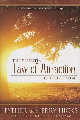 The Essential Law of Attraction Collection - Hicks, Esther, and Hicks, Jerry