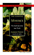 The Essential Mystics: The Soul's Journey Into Truth