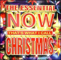 The Essential Now That's What I Call Christmas! - Various Artists