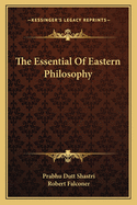 The Essential Of Eastern Philosophy