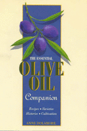 The Essential Olive Oil Companion - Dolamore, Anne