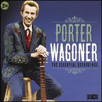 The Essential Recordings - Porter Wagoner