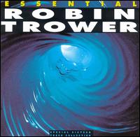 The Essential Robin Trower - Robin Trower
