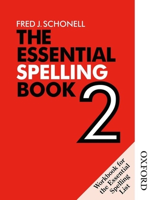 The Essential Spelling Book 2 - Workbook - Schonell, Fred J.