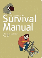 The Essential Survival Manual