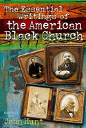 The Essential Writings of the American Black Church